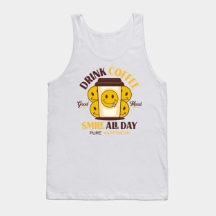 Drink Coffee and Smile Describe your design in a short sentence or two! Tank Top